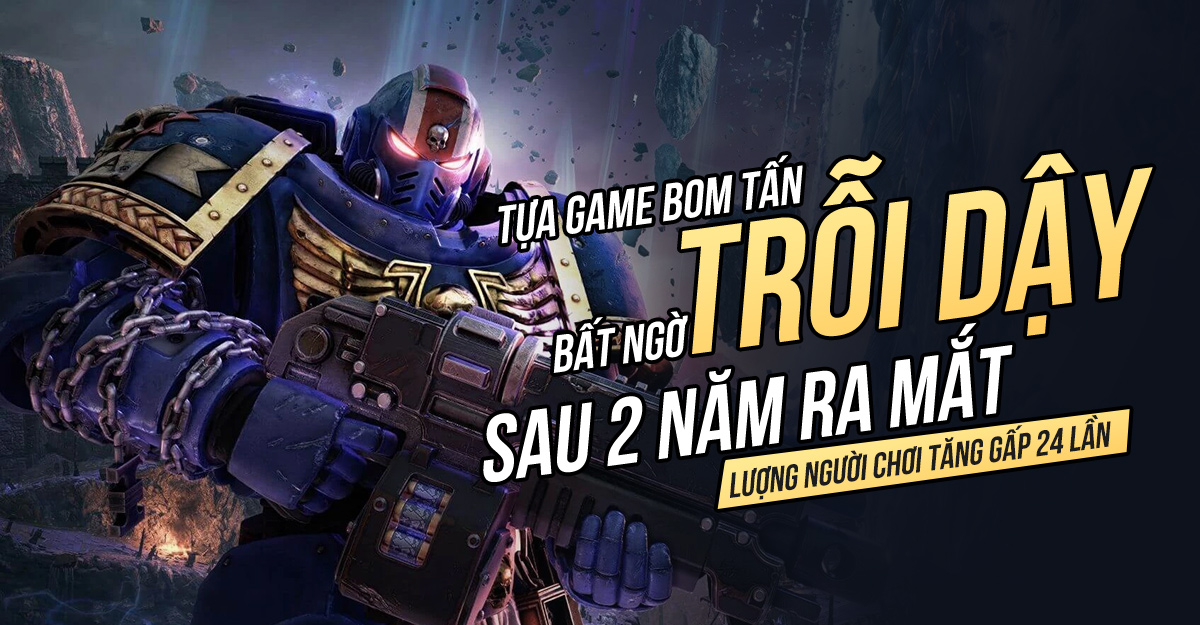 Tựa game bom tấn bất ngờ trỗi dậy trên Steam sau hai năm ra mắt, lượng người chơi tăng gấp 24 lần